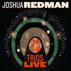 Trios Live - Joshua Redman