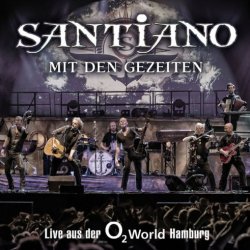 Mit den Gezeiten - Live aus der O2World Hamburg - Santiano