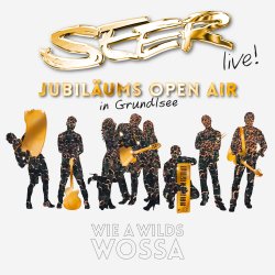Seer Jubilums Open Air - Wie a wilds Wossa - Seer