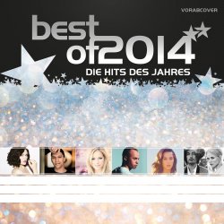 Best Of 2014 - Die Hits des Jahres - Sampler