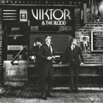 Apocalypse Right Now - Viktor And The Blood