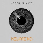 Neumond - Joachim Witt