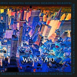 Framework - Work Of Art