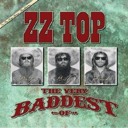 The Very Baddest Of - ZZ Top