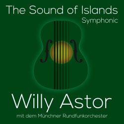 The Sound Of Islands - Symphonic - Willy Astor
