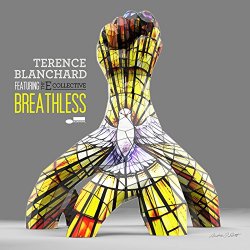 Breathless - Terence Blanchard + E Collective
