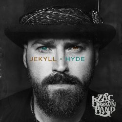 Jekyll And Hyde - Zac Brown Band