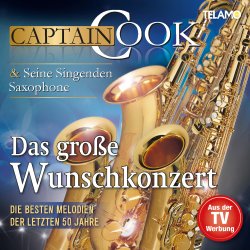 Das groe Wunschkonzert - Captain Cook und seine Singenden Saxophone