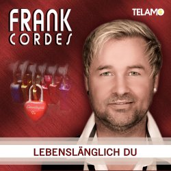 Lebenslnglich Du - Frank Cordes