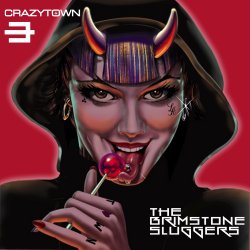 The Brimstone Sluggers - Crazy Town