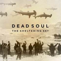 The Sheltering Sky - Dead Soul