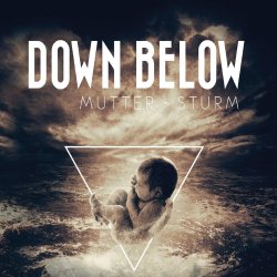 Mutter Sturm - Down Below