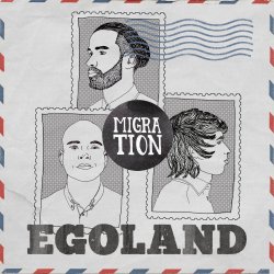 Migration - Egoland