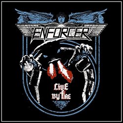 Live By Fire - Enforcer