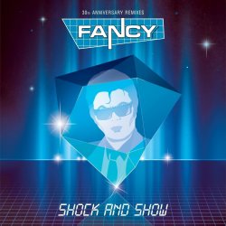 Shock and Show - Fancy