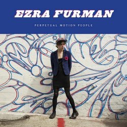Perpetual Motion Peopl - Ezra Furman