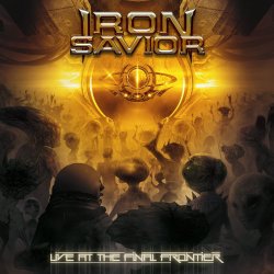 Live At The Final Frontier - Iron Savior