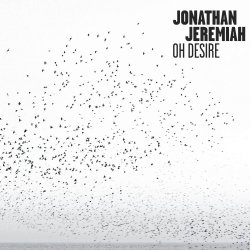 Oh Desire - Jonathan Jeremiah