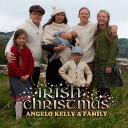 Irish Christmas - Angelo Kelly + Family