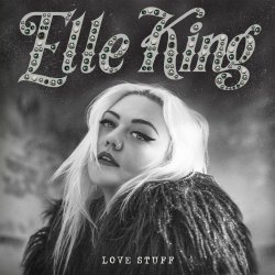 Love Stuff - Elle King