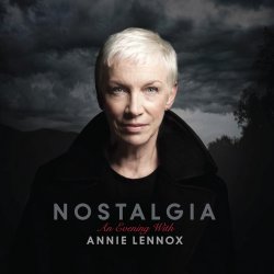 Nostalgia - An Evening With Annie Lennox - Annie Lennox