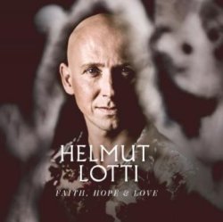 Faith, Hope And Love - Helmut Lotti