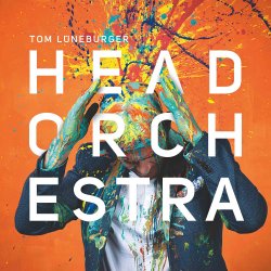 Head Orchestra - Tom Lneburger
