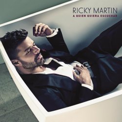 A quien queira eschuchar - Ricky Martin