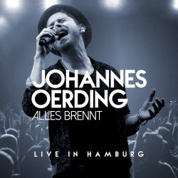 Alles brennt - Live in Hamburg - Johannes Oerding