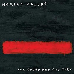 The Sound And The Fury - Nerina Pallot