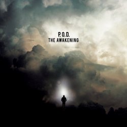 The Awakening - P.O.D.