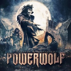 Blessed And Posessed - Powerwolf