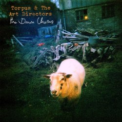 The Dawn Chorus - Torpus And The Art Directors