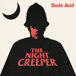 The Night Creeper - Uncle Acid