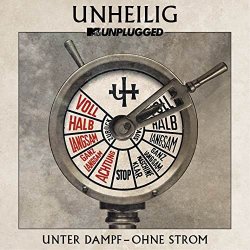 MTV Unplugged - Unter Dampf - Ohne Strom - Unheilig