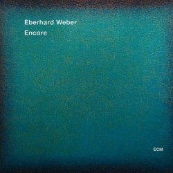Encore - Eberhard Weber