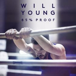 85% Proof - Will Young
