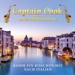 Komm ein bisschen mit nach Italien - Captain Cook und seine Singenden Saxophone