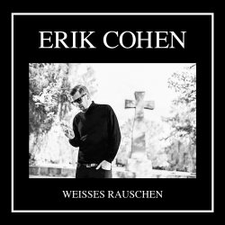 Weies Rauschen - Erik Cohen