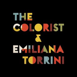 The Colorist + Emiliana Torrini - Colorist + Emiliana Torrini