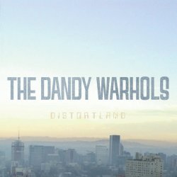 Distortland - Dandy Warhols