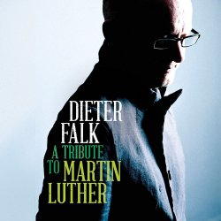 A Tribute To Martin Luther - Dieter Falk