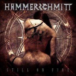 Still On Fire - Hammerschmitt