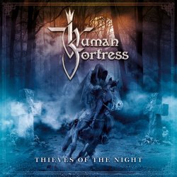 Thieves Of Night - Human Fortress