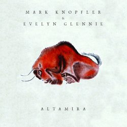 Altamira - Mark Knopfler + Evelyn Glennie