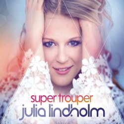Super Trouper - Julia Lindholm