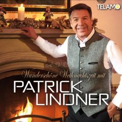 Wunderschne Weihnachtszeit mit Patrick Lindner - Patrick Lindner