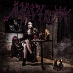 Now You Know - Madame Mayhem
