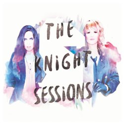 The Knight Sessions - Madison Violet