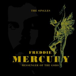Messengers Of The Gods - The Singles - Freddie Mercury